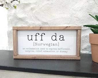 Norway Gift Wood Sign - Uff Da